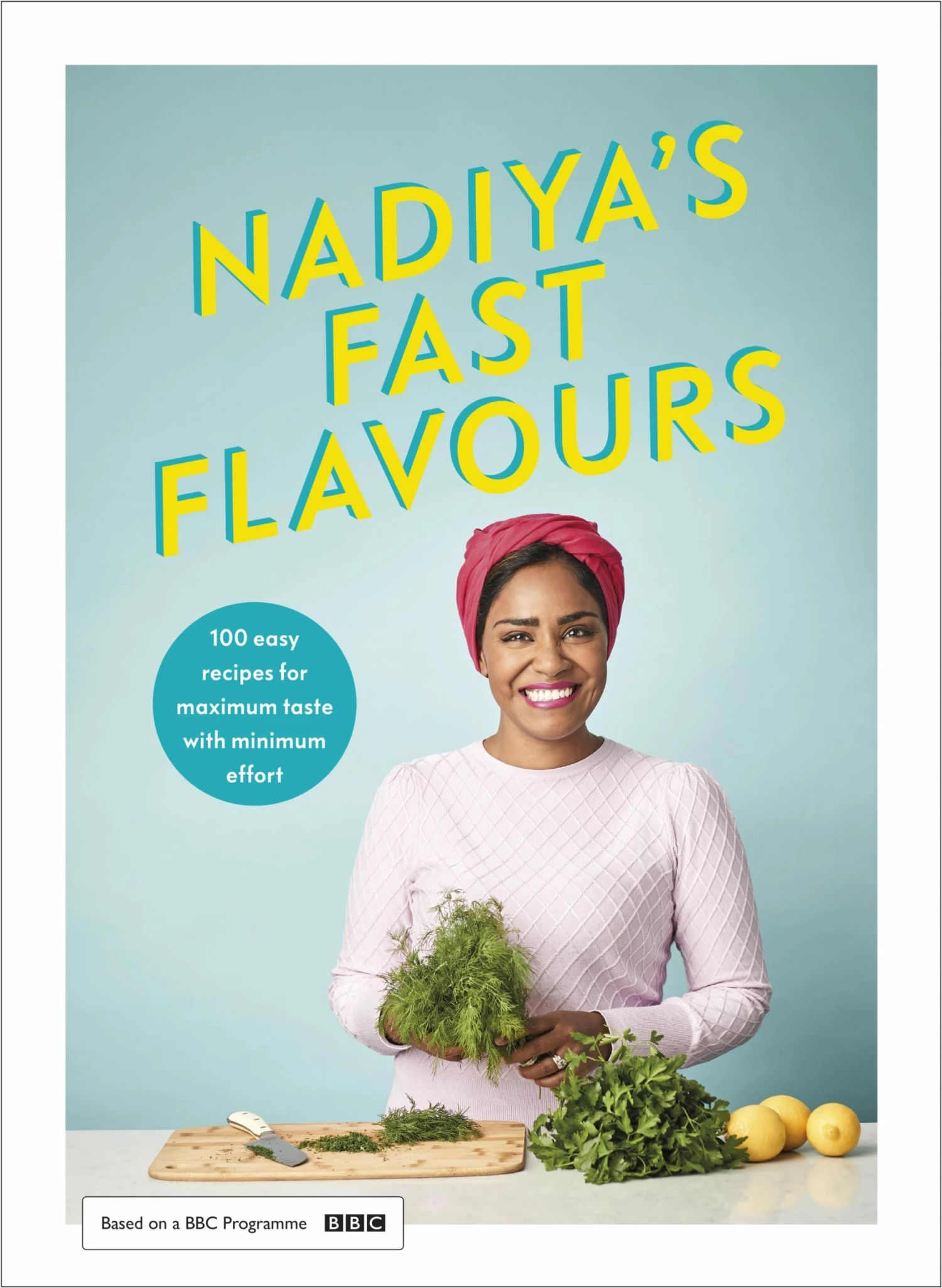 Penguin Nadiya's Fast Flavours By Nadiya Hussain 3 Penguin Nadiya's Fast Flavours By Nadiya Hussain