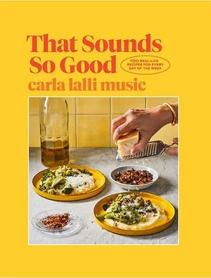 Hardie Grant That Sounds So Good By Carla Lalli Music Cookbooks 3 Hardie Grant That Sounds So Good By Carla Lalli Music Cookbooks