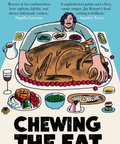 Guardian Faber Publishing Chewing The Fat By Jay Rayner Cookbooks
