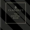 Octopus Publishing Cookbooks Claridge's - The Cocktail Book