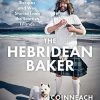 Black & Whit Publishing The Hebridean Baker By Coinneach MacLeod