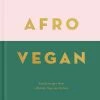 Hoxton Mini Press Afro Vegan By Zoe Alakija Cookbooks