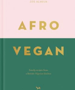 Hoxton Mini Press Afro Vegan By Zoe Alakija Cookbooks