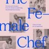 Hoxton Mini Press The Female Chef By Clare Finney & Liz Seabrook