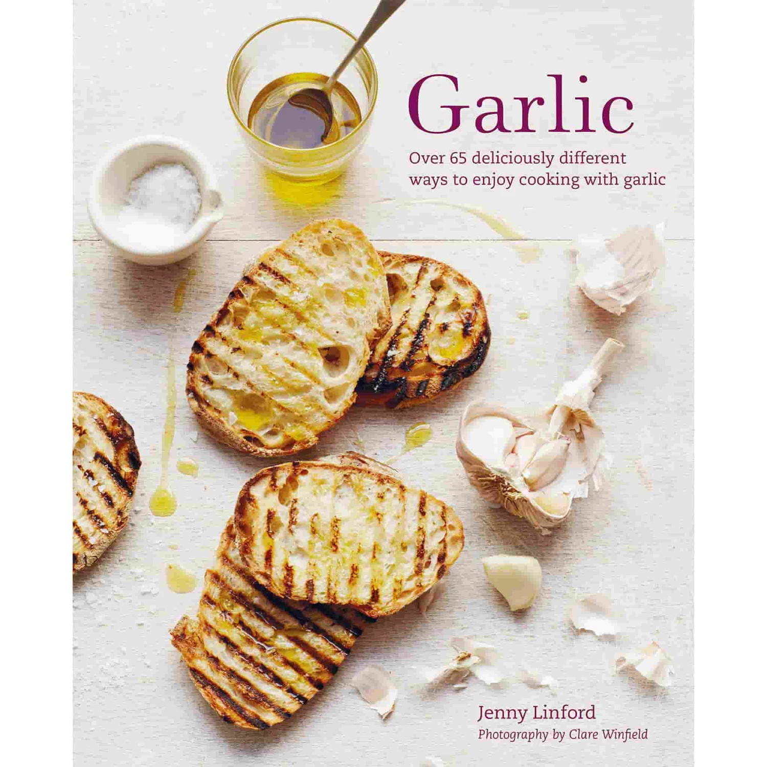 Ryland, Peters And Small Cookbooks Garlic By Jenny Linford 3 Ryland, Peters And Small Cookbooks Garlic By Jenny Linford