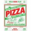 Quadrille Publishing Pizza By Thom Elliot & James Elliot 2 Quadrille Publishing Pizza By Thom Elliot & James Elliot