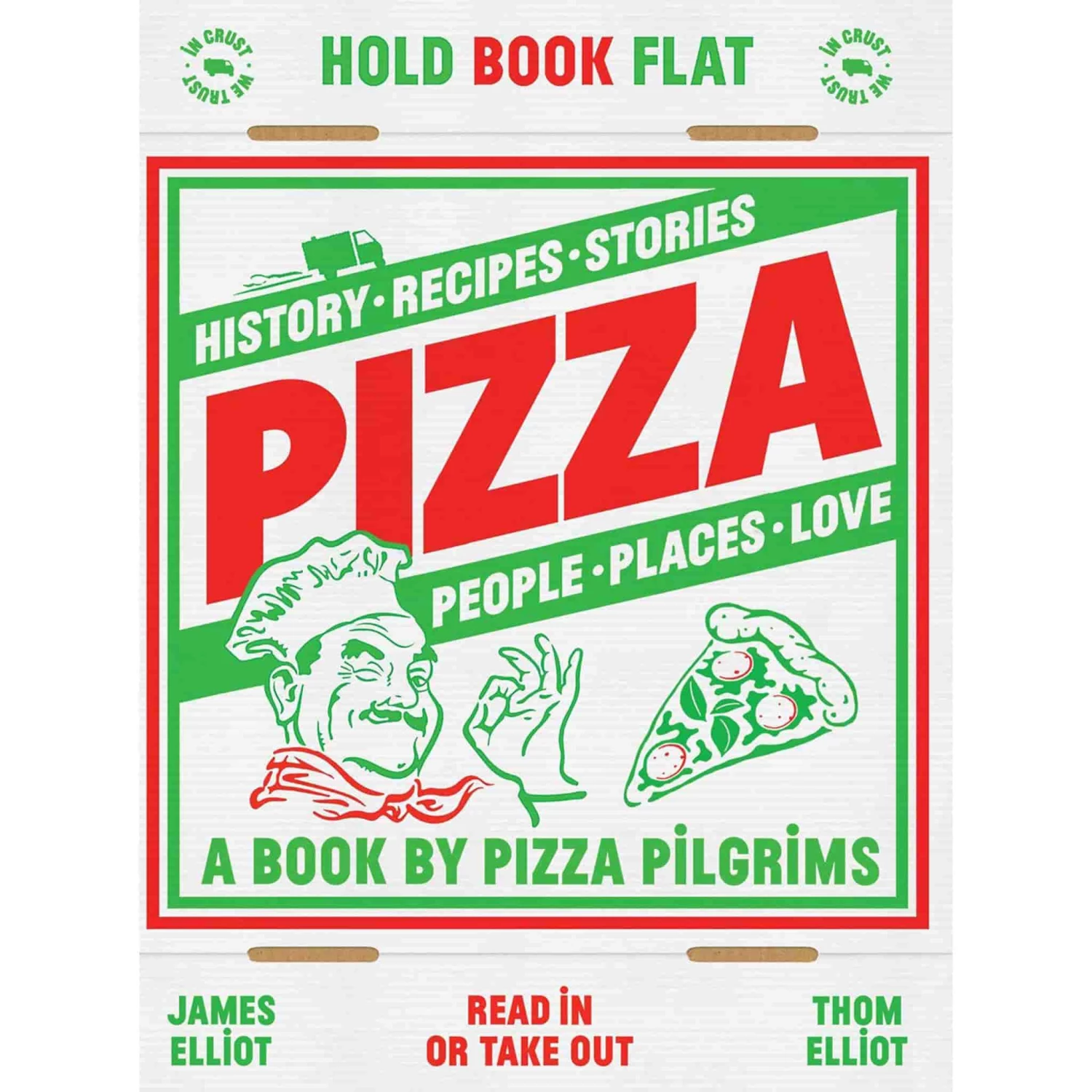 Quadrille Publishing Pizza By Thom Elliot & James Elliot 3 Quadrille Publishing Pizza By Thom Elliot & James Elliot